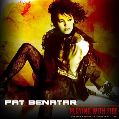 Pat Benatar Playing With Fire, 1981 (Live 1981)