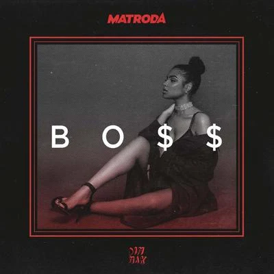 BO$$ EP 專輯 Matroda