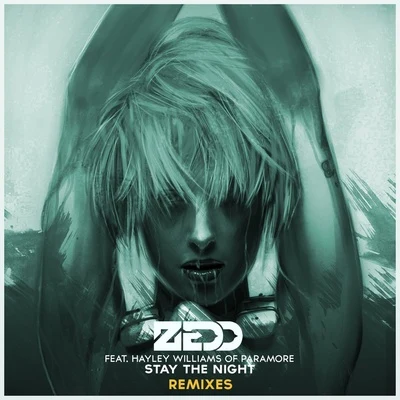 Stay The Night (Remixes) 專輯 Zedd/MAGIC!