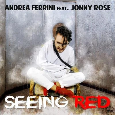 Andrea Ferrini Seeing Red