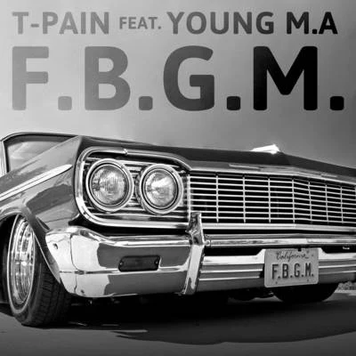 F.B.G.M 專輯 FloRida/T-Pain