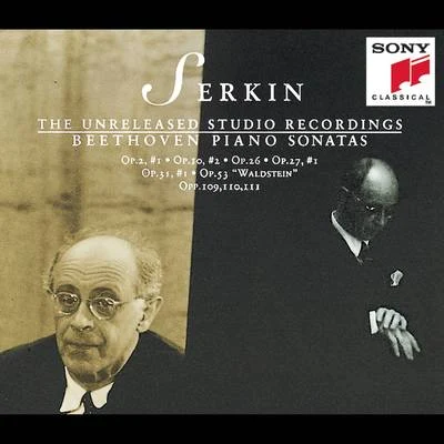 Rudolf Serkin Beethoven:Unreleased Studio Recordings - Piano Sonatas