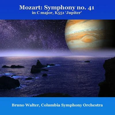 Mozart: Symphony No.41 (In C Major, K551 &#x27;Jupiter&#x27;) 专辑 The Columbia Symphony Orchestra