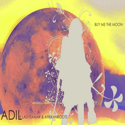 Buy Me The Moon 專輯 Adil