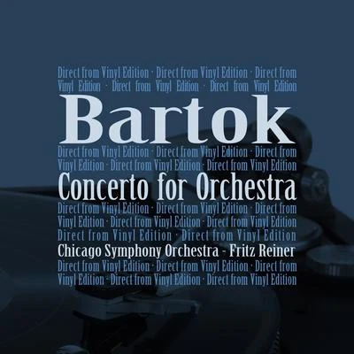 Bartók: Concerto for Orchestra 专辑 Chicago Symphony Orchestra