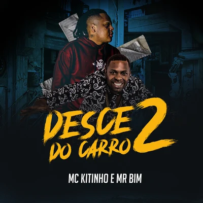 Desce do Carro 2 專輯 mc koruja/Mc Kitinho