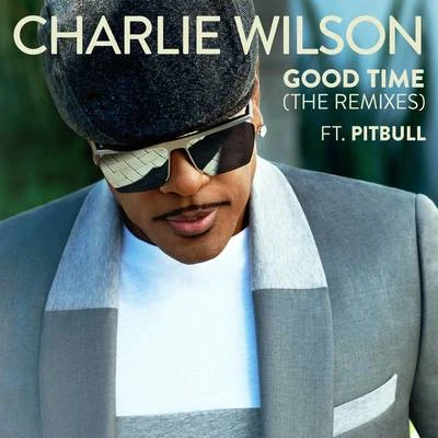 Good Time (The Remixes) 專輯 Charlie Wilson