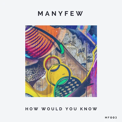 How Would You Know 專輯 ManyFew