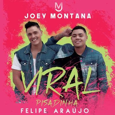 Viral Pisadinha 专辑 Joey Montana