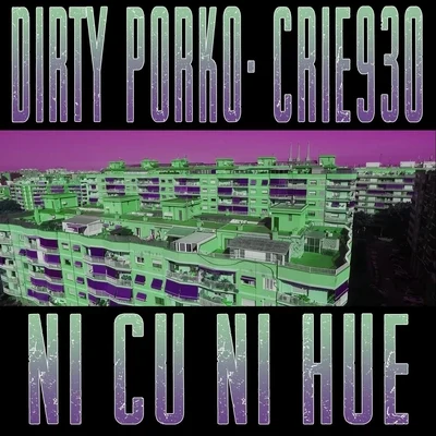 Ni Cu Ni Hue 專輯 Dirty Porko/Clas Beats/Davile 930