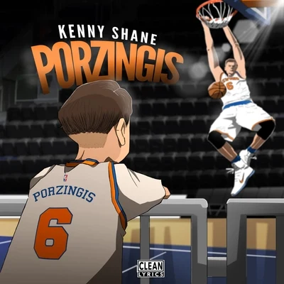 Porzingis 專輯 Kenny Shane