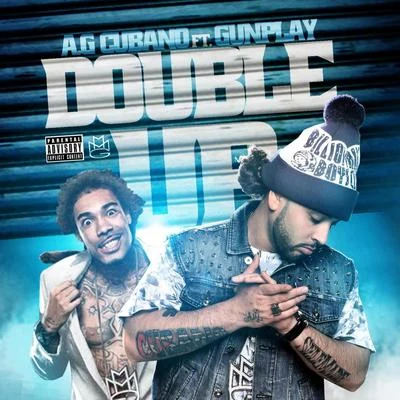 Double Up (feat. Gunplay) 專輯 A.G. Cubano/Don Chino