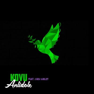 Antidote (feat. Lord Djeezy) 專輯 KoVu/Arkatekt