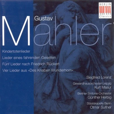 Mahler: KindertotenliederLieder eines fahrenden GesellenRuckert-LiederDes Knaben Wunderhorn (Excerpts) 專輯 Günther Herbig