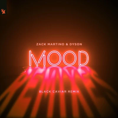 Mood (Black Caviar Remix) 專輯 Zack Martino