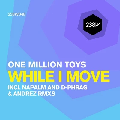 One Million Toys While I Move