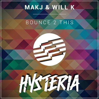 Bounce 2 This 專輯 MAKJ