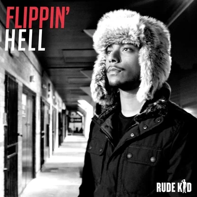 Flippin hell EP 專輯 Rude Kid