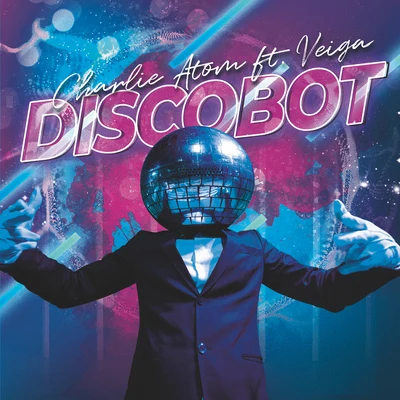 Discobot 專輯 Veiga/Yago Sierra/Dany Cohiba