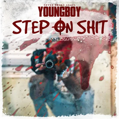 Step On Shit 專輯 YoungBoy Never Broke Again/Rod Wave/Gunna/Culture Jam/Polo G