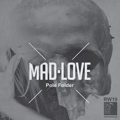 Pole Folder Mad Love EP