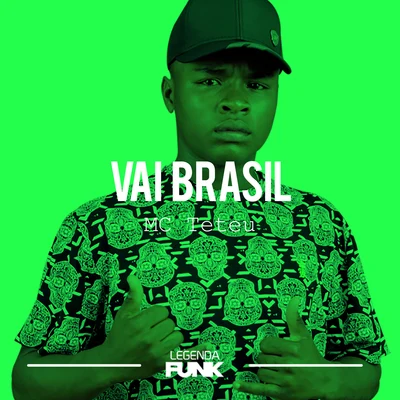 Vai Brasil 專輯 MC Teteu