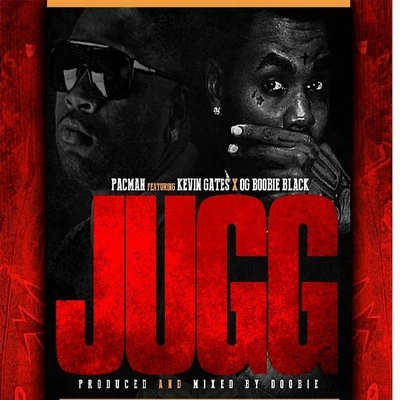 Kevin GatesKevin GilyardMaurice SimmondsAndrew HarrJermaine Jackson Jugg (feat. Kevin Gates & OG Boobie Black)