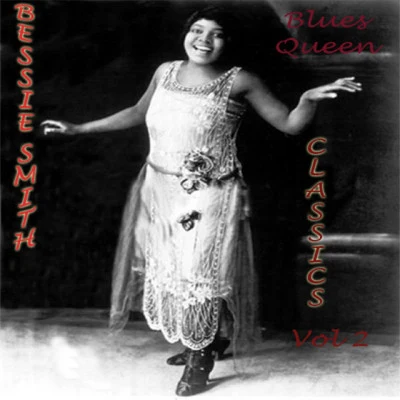 Blues Queen Classics Vol. 2 專輯 Bessie Smith