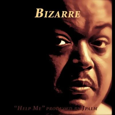 Help Me (produced by Jpalm) 專輯 Bizarre/Phazerellie Bambino