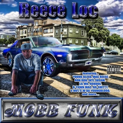 Mobb Funk 專輯 Reece Loc/Ren Da Heatmonsta/Rich the Rocker/Sleep Dank