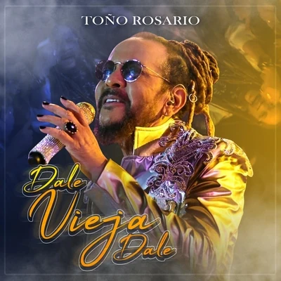 Dale Vieja Dale 專輯 Toño Rosario/Miky Chevalier