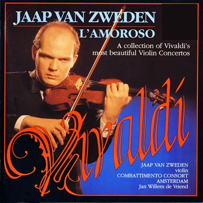 Vivaldi: L&#x27;amoroso 专辑 Jaap Van Zweden