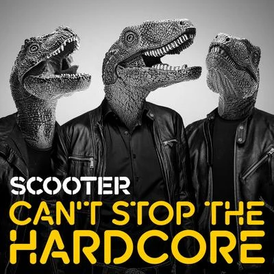 Cant Stop the Hardcore 專輯 Scooter/Gianluca Motta/The Saturdays/Steve Mac/N-Trance