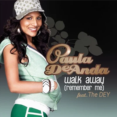 Walk Away (Remember Me) [Radio Edit no rap] 专辑 Paula DeAnda/Krystall Poppin