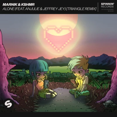 MarnikJeffrey JeyAnjulieKSHMR Alone (feat. Anjulie & Jeffrey Jey) [Triangle Remix]