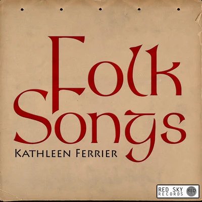 Folk Songs 專輯 Kathleen Ferrier