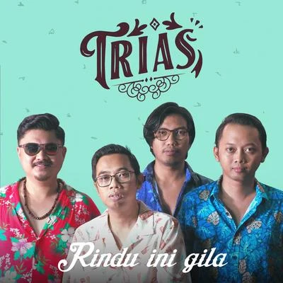 Rindu Ini Gila 專輯 Trias