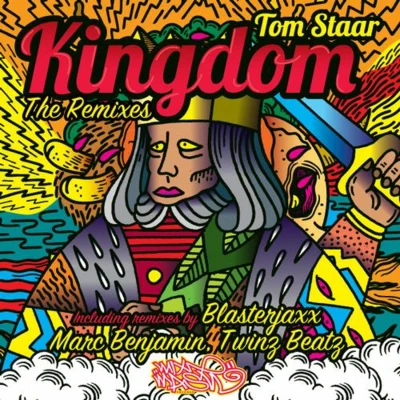 Kingdom (The Remixes) 專輯 Tom Staar