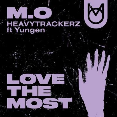 M.Odirty freekHardsoul Love the Most (feat. Yungen)