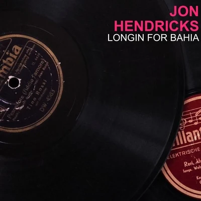 Longing For Bahia 专辑 Jon Hendricks