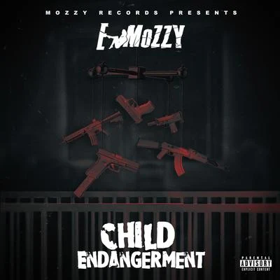 Child Endangerment 专辑 E Mozzy