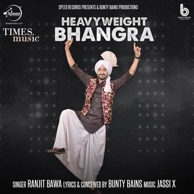 Heavy Weight Bhangra - Single 專輯 Ranjit Bawa