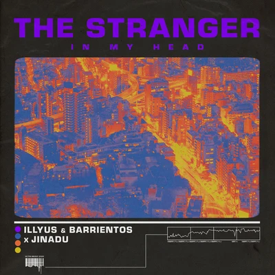 The Stranger (In My Head) 專輯 Illyus & Barrientos