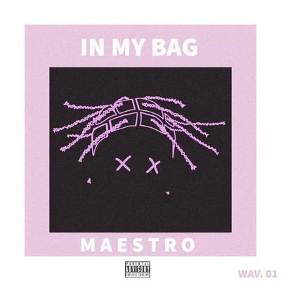 IN MY BAG 专辑 M A E S T R O