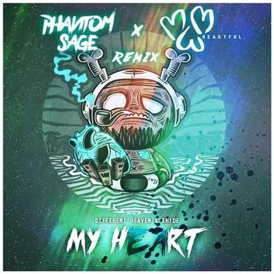 Phantom SageAlex Skrindo My Heart (Phantom Sage & Heartful Remix)