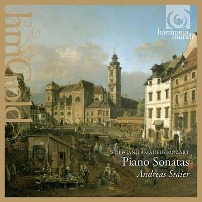 Mozart: Piano Sonatas 專輯 Andreas Staier/Petra Mullejans/Georg Nigl/Anna Lucia Richter/Roel Dieltiens