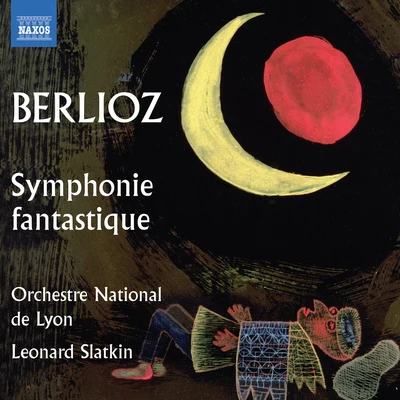 BERLIOZ, H.: Symphonie fantastiqueLe corsaire (Lyon National Orchestra, Slatkin) 專輯 Leonard Slatkin/Sally Drew/PHILHARMONIA ORCHESTRA/Han-Na ChangLeonard SlatkinPhilharmonia OrchestraDaniel Pailthorpe/Jonathan Allen