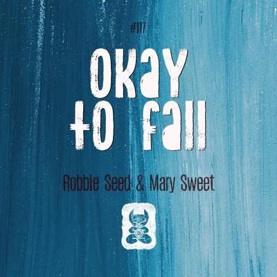 Okay To Fall 專輯 Robbie Seed