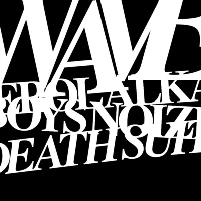 Erol AlkanBoys Noize WavesDeath Suite