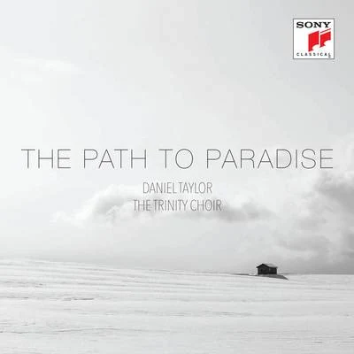 The Path to Paradise 專輯 Daniel Taylor/Annette Isserlis/Sophie Daneman/Catherine Robbin/Kasia Elsner